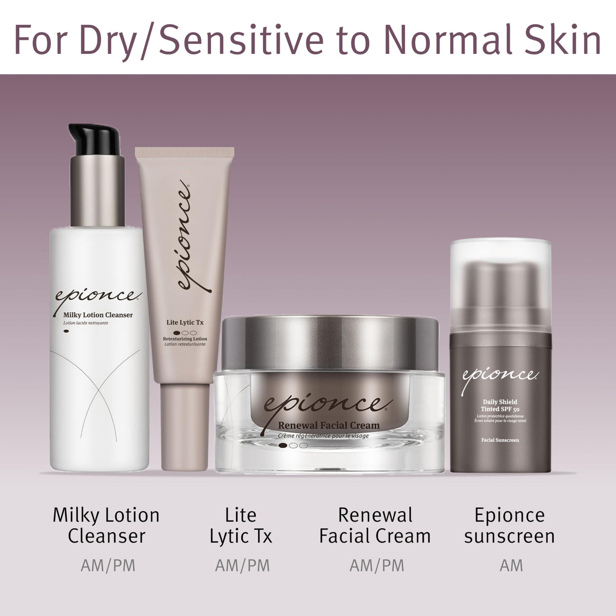 Epionce Dry, Sensitive, & Normal Skin Routine with Cleanser, Serum, Moisturizer, & Tinted SPF